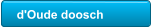 d'Oude doosch
