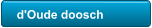 d'Oude doosch