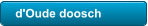 d'Oude doosch